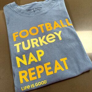 Life is Good T-Shirt Men's L Blue Football Turkey Nap Repeat Short Sleeve Cotton